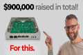 We raised $500,000 to manufacture our 