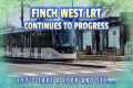 The Finch West LRT Continues into