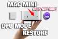 Restoring Mac Mini M4 with DFU Mode