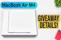 2025 MacBook Air M4 GIVEAWAY Details