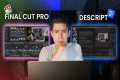 Apple's Final Cut Pro vs Descript: