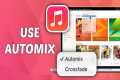 macOS Tahoe 26: How to Use AutoMix in 