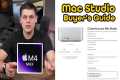 M4 Max Mac Studio Buyer's Guide: