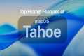 Introducing macOS Tahoe 26: Top