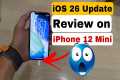 iOS 26 Review on iPhone 12 Mini !