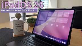Apple doesn’t want iPadOS 26 to be a Mac Killer. Here’s why.