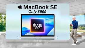MacBook SE with A18 PRO LEAK! - ONLY $599 Release Date 2026!