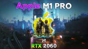 Cyberpunk 2077 MacOS (Apple M1 Pro) - Comparison with RTX 2060