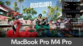MacBook Pro M4 Pro Dead Island 2 - Performance/Multiplayer Gameplay