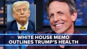 White House Releases Memo Outlining Trump's Health Issues