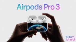AirPods Pro 3 – New Apple’s CRAZIEST Upgrade Yet (And No One's Ready!) 🎧