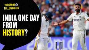 India's Openers Leave England In DEEP Trouble & Were India Intimidated By 'Bazball'?! | Following On