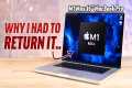 Why I RETURNED my 16 M1 Max MacBook
