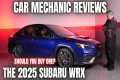 Should You Buy a 2025 Subaru WRX?