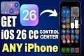 GET iOS 26 Control Center on OLD
