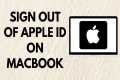 How To Sign Out Of Apple ID On Macbook