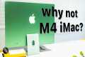M4 iMac: Apple's best-kept secret