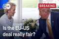US and EU reach trade deal in