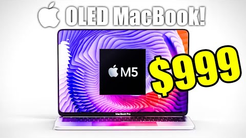 $999 OLED M5 MacBook Pro is CRAZY — 10 MAJOR Leaks!