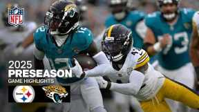 Pittsburgh Steelers vs. Jacksonville Jaguars Game Highlights | 2025 Preseason Week 1