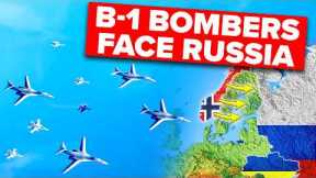 New U.S. B-1B Bombers Just Arrived at Russia’s DOORSTEP