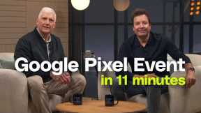Made by Google Event in 11 minutes