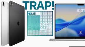 Apple's Upcoming M5 Is A Trap