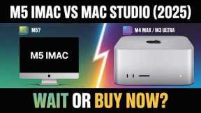 M5 iMac vs Mac Studio (2025) — Should You Wait or Buy Now?
