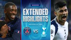 PSG vs. Tottenham: Extended Highlights | UEFA Super Cup | CBS Sports Golazo