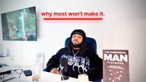 why 90% of men won't make it.. the realest video i'm ever going to make (your wake up call)
