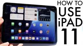 How To Use Your iPad 11th Generation! (Complete Beginners Guide)