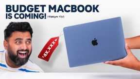 This Budget MacBook Will be a Gamechanger for India! 