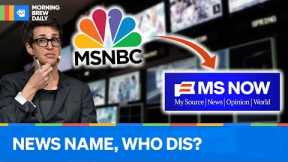 Why MSNBC is Changing its Name to MS NOW