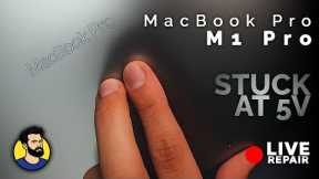 🔴 Live Repair | Let's Fix It – MacBook Pro M1 Pro Not Charging – Stuck at 5V