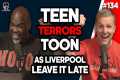 Teen Terrors Toon As Liverpool Leave