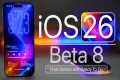 iOS 26 Beta 8 is Out! - What's New?