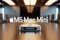 Mac Mini M5 - Apple’s Most Powerful
