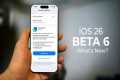 iOS 26 Beta 6 – Everything Apple