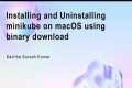 Installing and Uninstalling minikube
