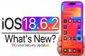iOS 18.6.2 is Out! - What's New?