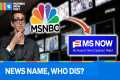 Why MSNBC is Changing its Name to MS