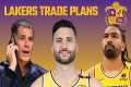 Lakers Trade Plans Explained, Gabe
