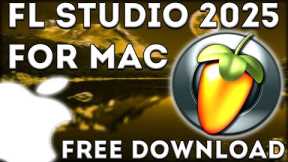 How to Get FL Studio 2025 for MAC 🍎 Install Latest FL Studio for M4 - M1 🔥