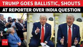 Trump Visibly IRRITATED After India Question; ‘What Do You Mean?’: U.S. President Jabs Reporter