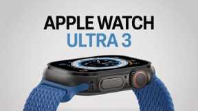 Apple Watch Ultra 3 - New Major Upgrade Confirmed Now!